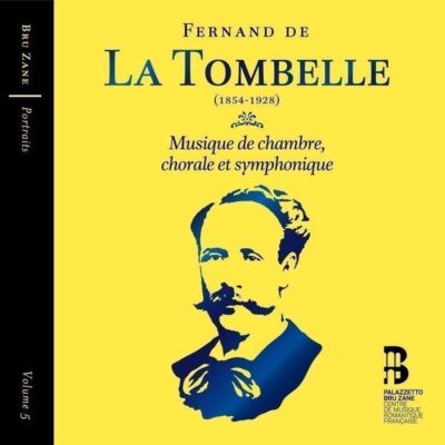 Audio Cd Nuovo - Fernand De La Tombelle - Musique De Chambre (3 Cd)  - Bru Zane