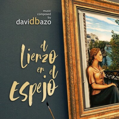 Soundtrack El Lienzo en el Espejo - David Bazo