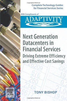 Next Generation Datacenters in Financi..., Bishop, Tony