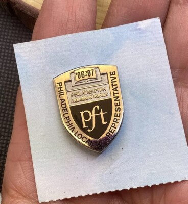PFT Philadelphia Federation of Teachers Local 3 Representative  06-07 Lapel Pin