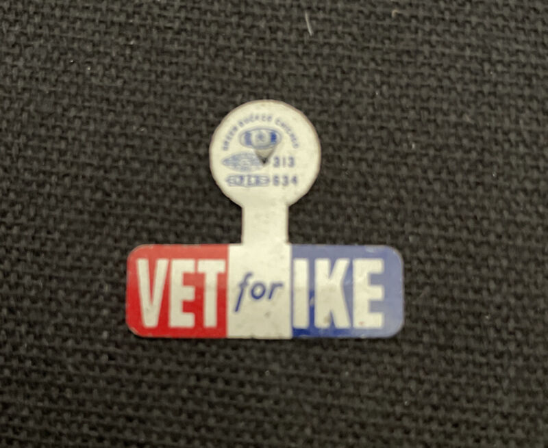Dwight Eisenhower Vet For IKE Tab Campaign Pin Back 1952 Presidential Button