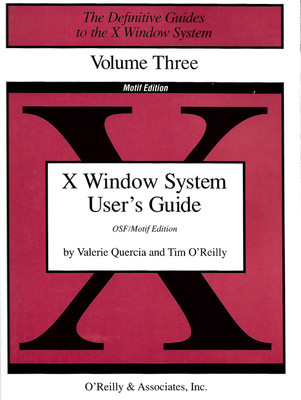 X Window System User's Guide - The Definitive Guides to the X Window System