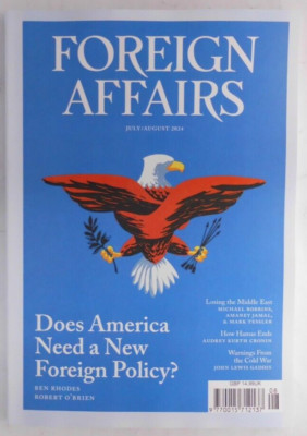 Foreign Affairs magazine July/August 2024 Does America need a new foreign policy