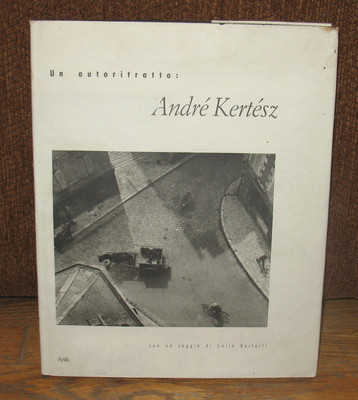 ケルテス写真集　Un autoritratto Andre Kertesz Un Autoritratto Monograph Photographs