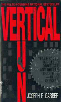 VERTICAL RUN, by Joseph R. Garber - 1996 Bantam mystery/suspense PB 1st, F/VF