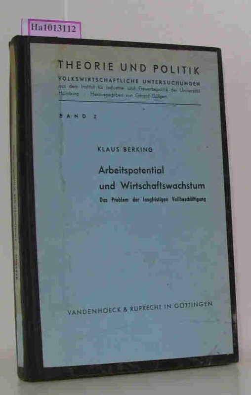 Arbeitspotential Und Wirtschaftswachstum. Das Problem Der Langfristigen Vollbesc