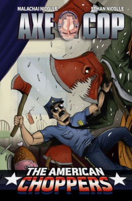 Axe Cop The American Choppers #2 (NM)`14 Nicolle/ Nicolle
