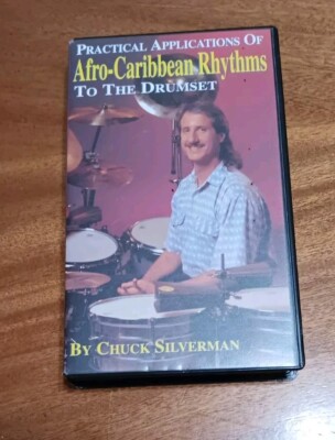 Practical Applications Of Afro-Caribbean Rhythms To The Drum's Chuck Silverman