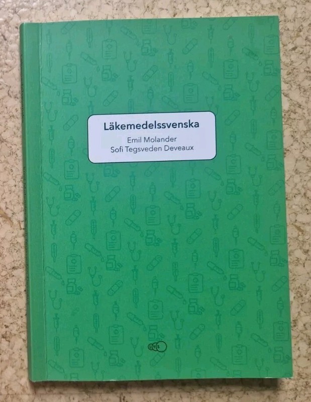 LÃ¤Kemedelssvenska | Emil Molander & Sofi Tegsveden Deveaux | Medical Swedish