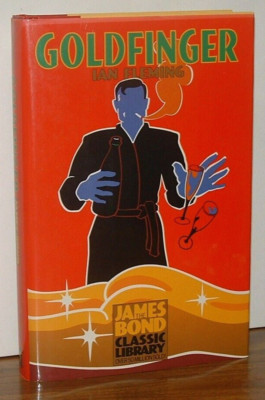 Reduced IAN FLEMING Goldfinger*NEAR BRAND NEW*HB JAMES BOND CLASSIC LIBRARY#7 HC