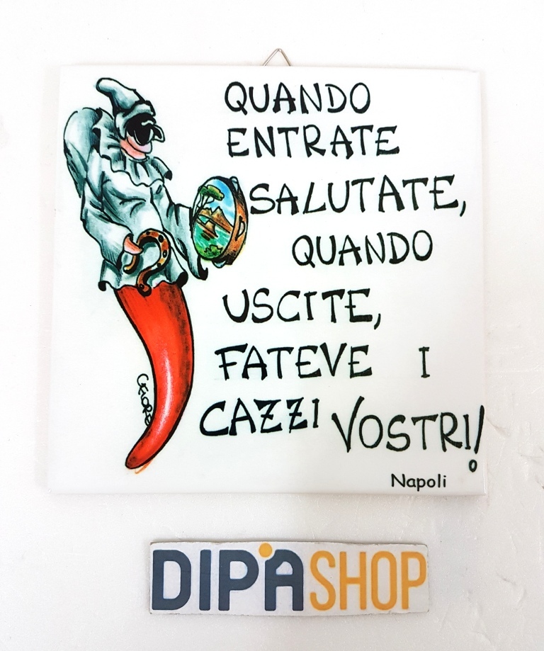 Quadretto Piastrella Decorativa Porta Fortuna Ceramica Quando Entrate Saluta moc