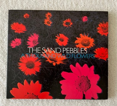 CD: A Thousand Wild Flowers by THE SAND PEBBLES, 2009, Double Feature