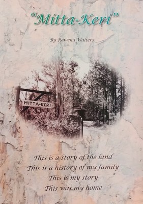 Mitta-Keri.  Belonging to me and mine This is a Story of the Land This is a