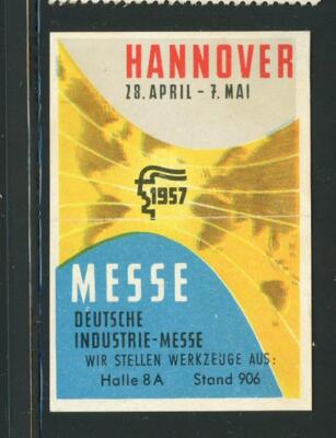 Hannover Messe Deutsche Industrie 1957 Reklamemarke Poster Stamp