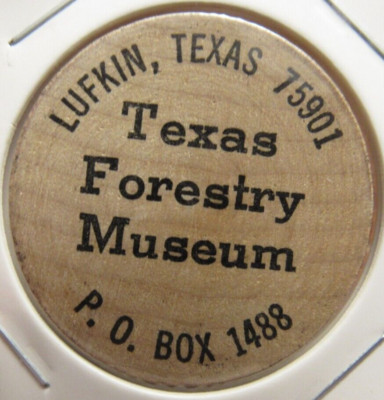 Vintage Texas Forestry Museum Lufkin, TX Wooden Nickel - Token Texas