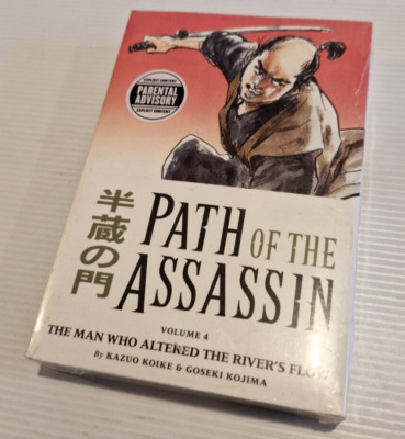 Path Of The Assassin Volume 4: The Man Who Altered The River's Flow by Kazuo Koi