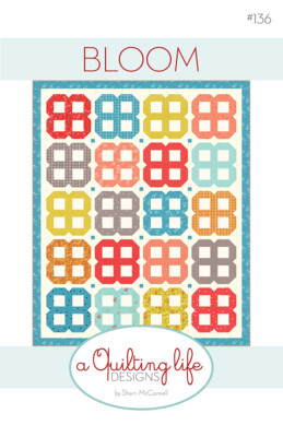 Quilt Pattern BLOOM Moda A QUILTING LIFE Fat Quarter Friendly DESERT BLOOM