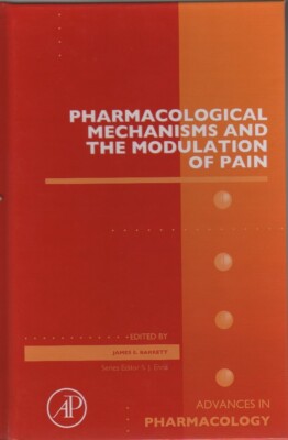 Pharmacological Mechanisms and the Modulation of Pain, Volume 75 - Brand New!