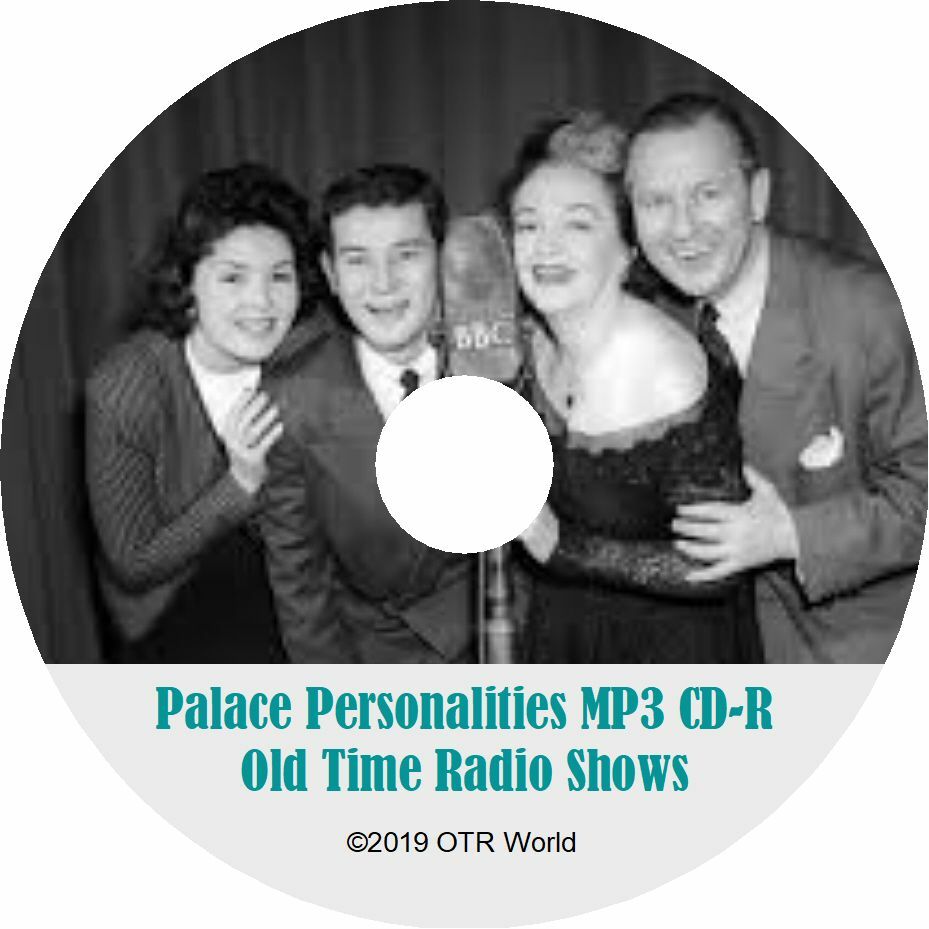 Palace Personalities OTR Old Time Radio Shows MP3 On CD-R 3 Episodes