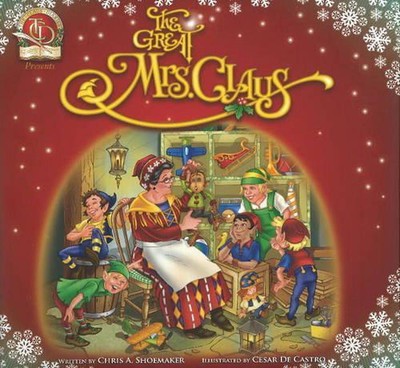 Great Mrs Claus by Chris A. Shoemaker (English) Hardcover Book