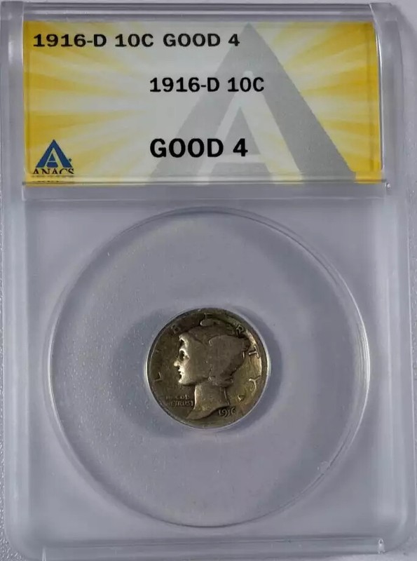 1916 D Dimes Winged Liberty Head or Mercury ANACS G-4