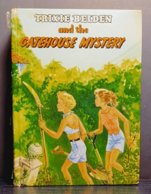 Trixie Belden and the Gatehouse Mystery by Julie Campbell