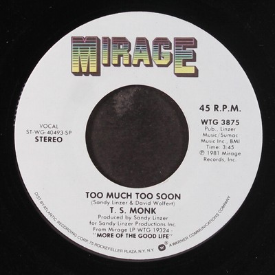 T.S. MONK: too much too soon / first lady of love MIRAGE 7'' Single 45 RPM