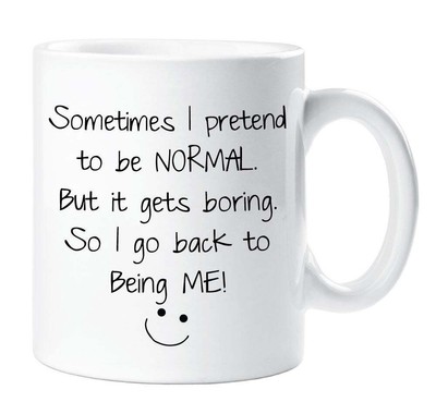 Sometimes I Pretend To Be Normal Mug Ceramic Novelty Present Gift Funny Cup