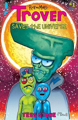 Trover Saves the Universe #1 Cover B Roiland & Stone