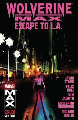 Wolverine Max Vol. 2: Escape to L.A. TP