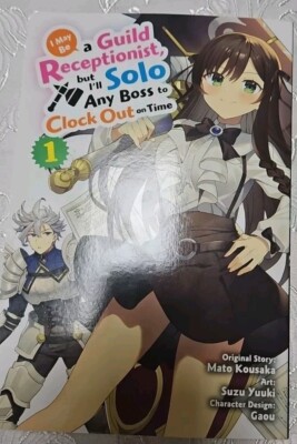 I May Be a Guild Receptionist I ll Solo Any Boss to Clock Out on Time Manga 1