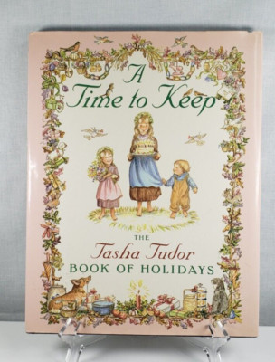 A Time to Keep: Time to Keep by Tasha Tudor: New
