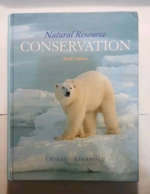 Natural Resource Conservation : Management for a Sustainable Future Tenth 10th 