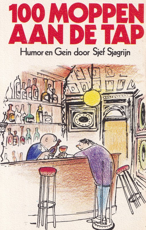 Sjef Sjagrijn 100 Moppen Aan De Tap (Humor En Gein Door Sjef Sjagrijn) - Cassett