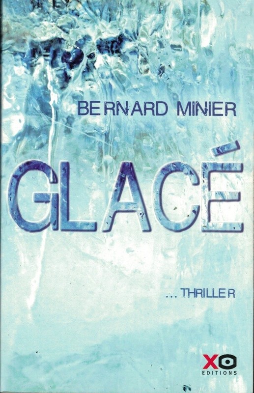 Bernard Minier - GlacÃ - Comme Neuf -