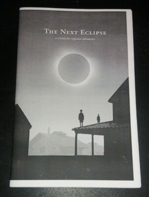 The Next Eclipse Vision for Regional Autonomy 2017 anarchism activism marxism