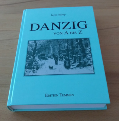 Jerzy Samp: Danzig von A bis Z (Edition Temmen 1997)