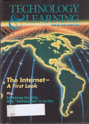 TECHNOLOGY & LEARNING 10 1993 First Look at The Internet; Edutainment?