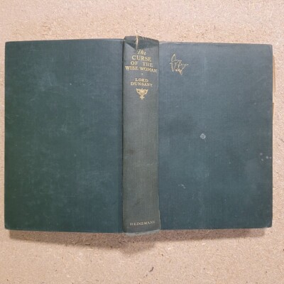 LORD DUNSANY The Curse of the Wise Woman, 1933 2nd Print William Heinemann