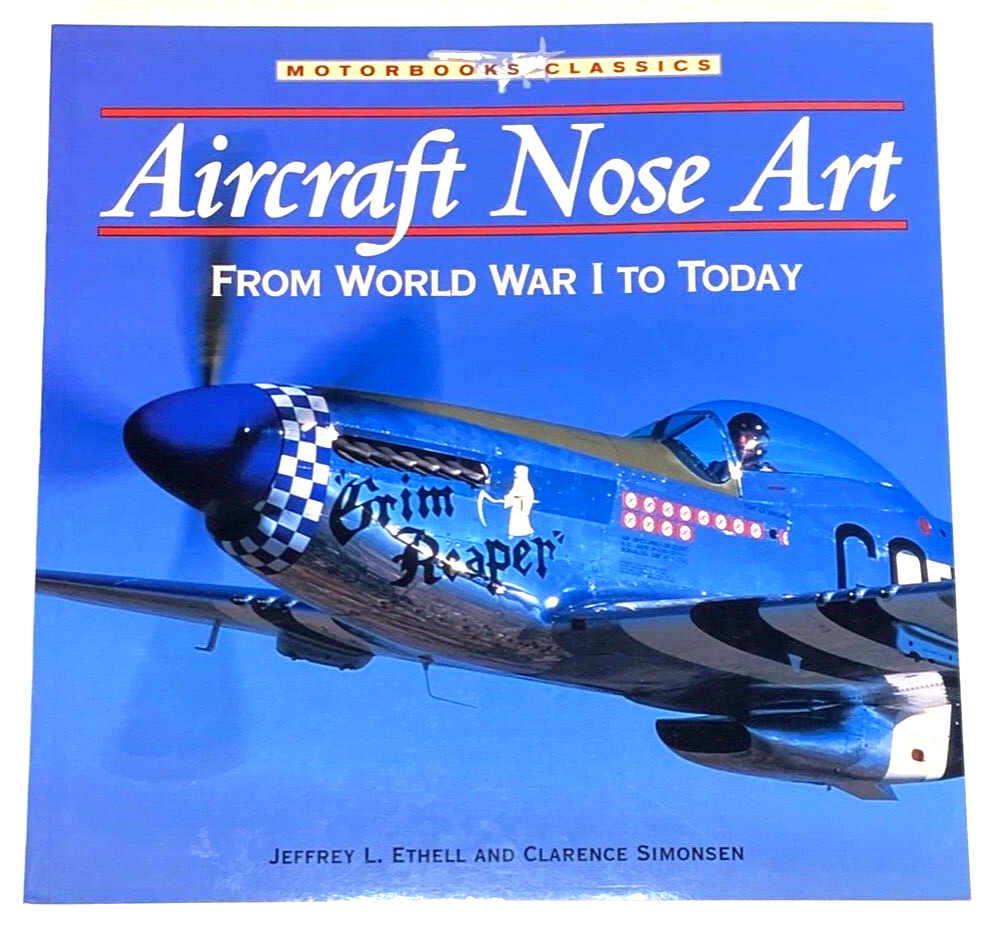 Aircraft Nose Art: From World War I to Today (Motorbooks