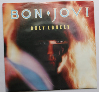 BON JOVI ONLY LONELY / ALWAYS RUN TO YOU 45 7'' RECORD & PICTURE SLEEVE
