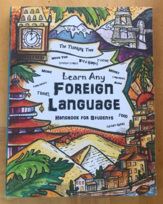 LEARN ANY FOREIGN LANGUAGE ~ A. BROWN & S. BROWN ~ 2024 ~ HANDBOOK FOR STUDENTS