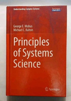 Understanding Complex Systems Ser.: Principles of Systems Science Hardcover VG++