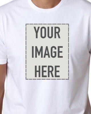 CUSTOM/CREATE YOUR OWN T-Shirt Put Your Image Here Send Me Your Photo Before!