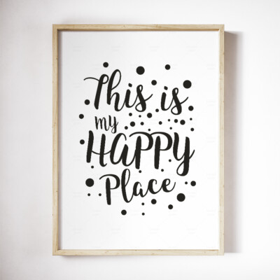 This Is My Happy Place Print Home Decor Wall Art Text Typography Poster A3 A4