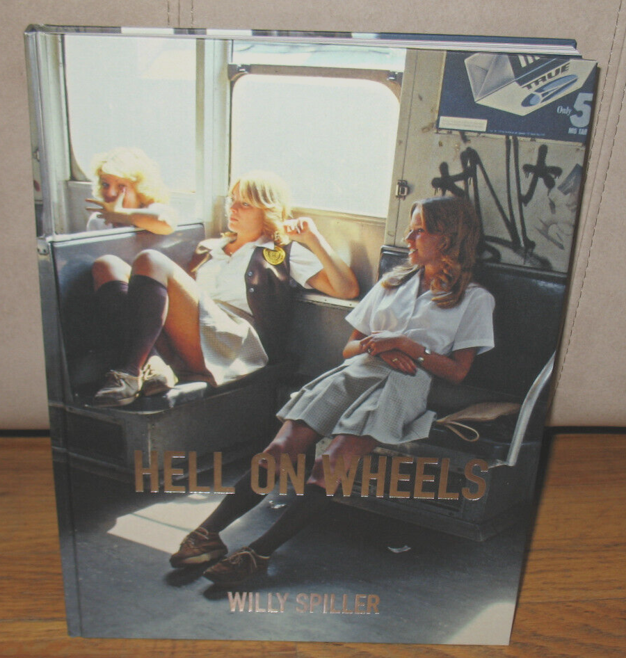 【サイン入り】Willy Spiller『Hell on Wheels』 SIGNED Willy Spiller Hell on Wheels New York Subway 1977