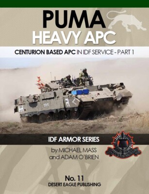 IDF ARMOR SERIES - No.11 Puma Heavy APC - Centurion Based APC in IDF Service p.1