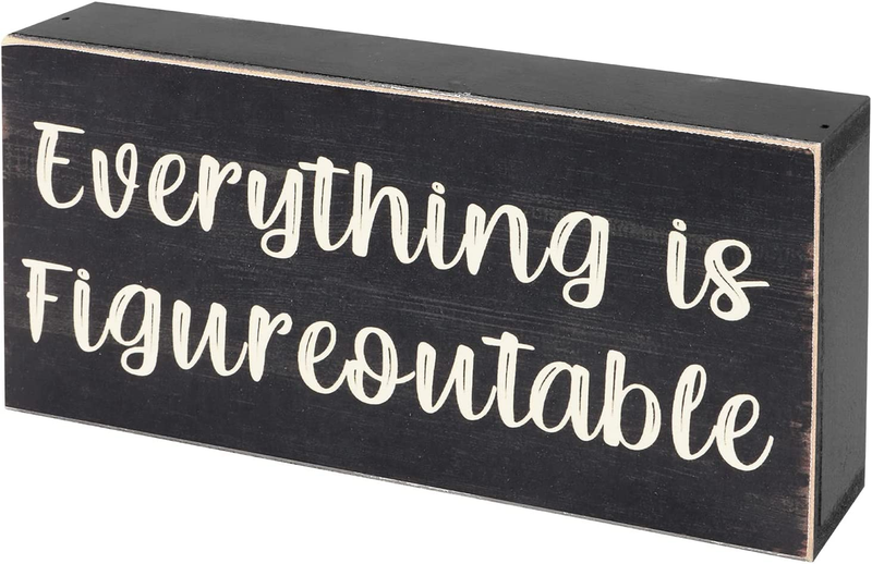 Home Office Desk Black Decor - Inspirational Farmhouse Wooden Box Sign - Everything Is Figureoutable