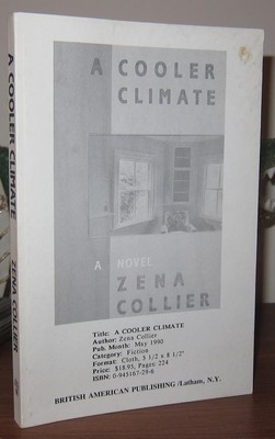 Collier, Zena A COOLER CLIMATE  1st Edition 1st Printing