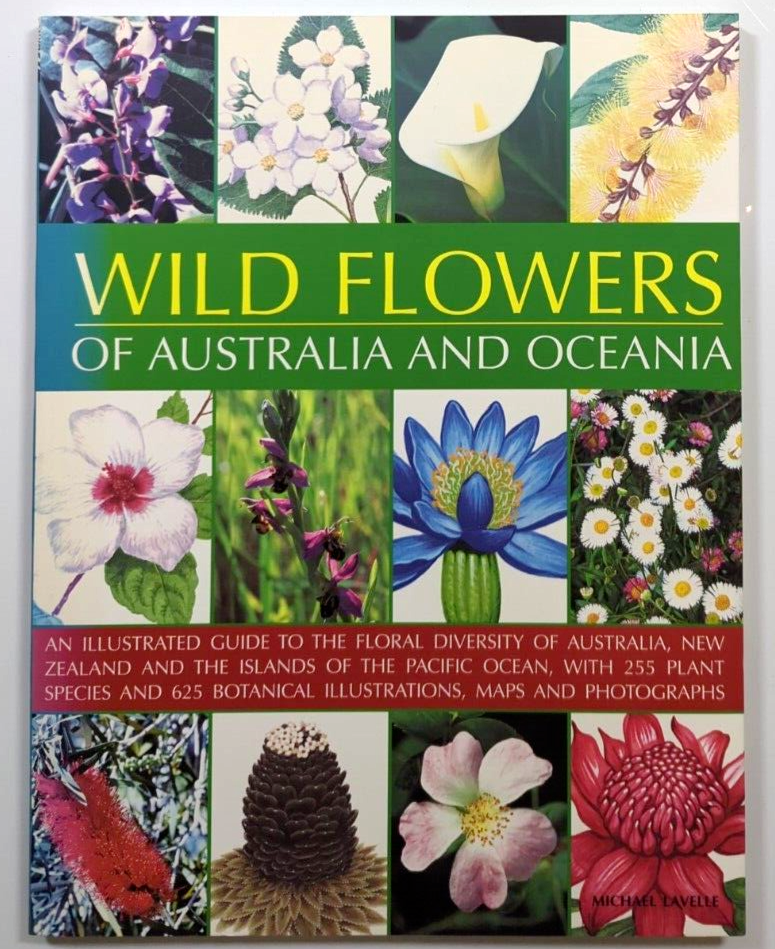 Wild Flowers Of Australia And Oceania by Michael Lavelle